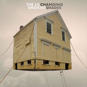 The Lil Smokes - Changing Shades