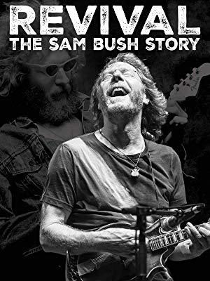 Revival - The Sam Bush Story