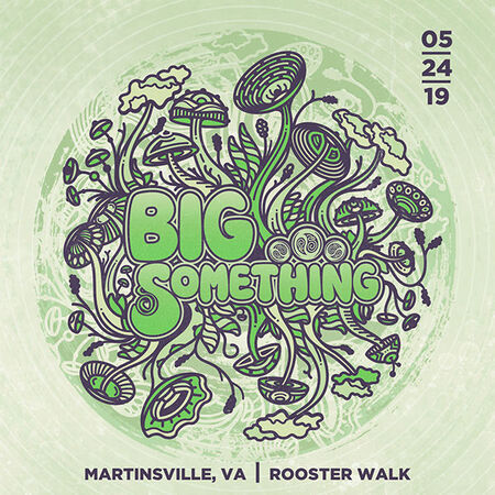 Big Something - Rooster Walk, Martinsville, VA