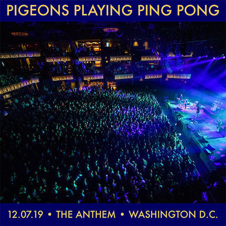 Pigeons Playing Ping Pong at The Anthem on December 7, 2019