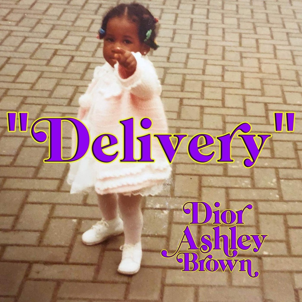"Delivery" Dior Ashley Brown