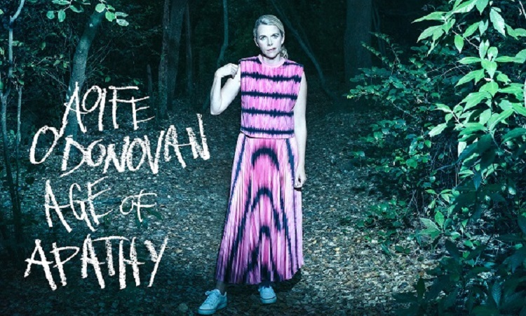 Aoife O'Donovan - Age of Apathy - Released January 21, 2022