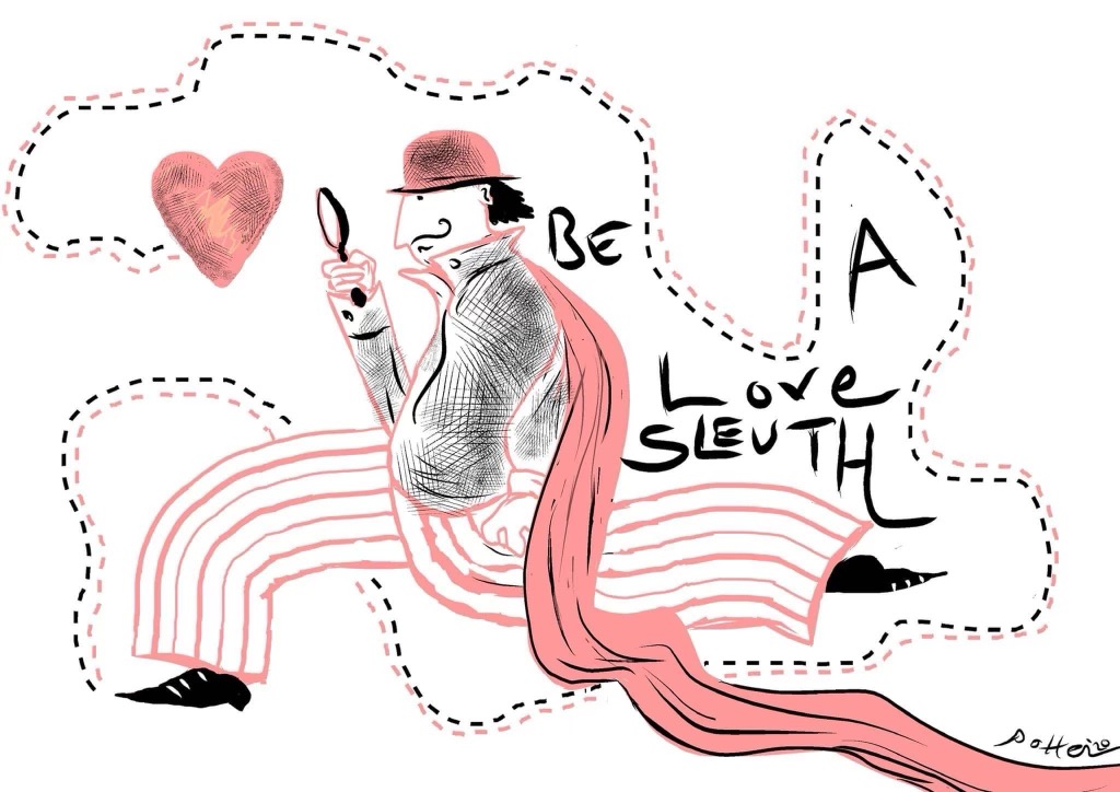 Be A Love Sleuth
