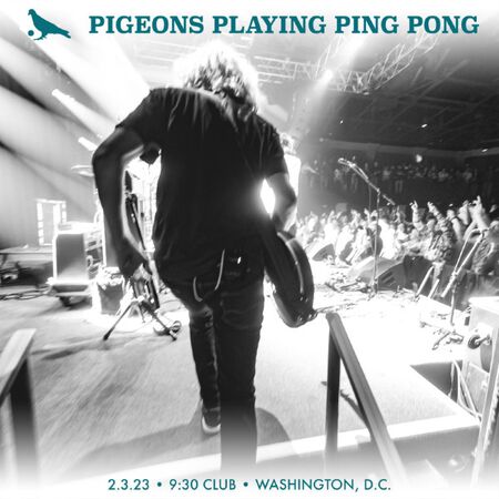 Pigeons Playing Ping Pong - February 3, 2023 Soundboard Recording